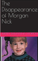 Disappearance of Morgan Nick