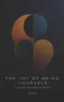 The Joy of Being Yourself