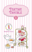 Teatime Trouble