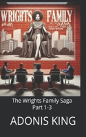 Wrights Family Saga Parts 1-3