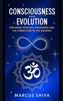 Consciousness and Evolution