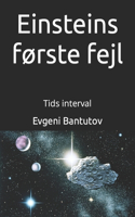 Einsteins første fejl: Tids interval