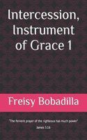 Intercession, Instrument of Grace 1
