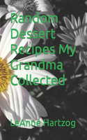 Random Dessert Recipes My Grandma Collected