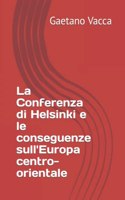 La Conferenza di Helsinki e le conseguenze sull'Europa centro-orientale