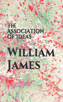 The Association of Ideas: (3 Fundamentals of Psychology)