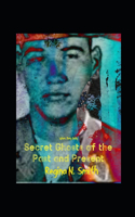 When They Bully: Secret Ghosts of the Past and Present(8 When They Bully)