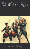54 40 or Fight