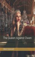 The Queen Against Owen