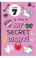 I Am 7 & This Is My Secret Diary