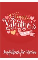 Happy Valentine's Day Aufüllbuch Für Pärchen