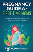 Pregnancy Guide for First Time Moms