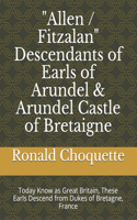 "Allen / Fitzalan" Descendants of Earls of Arundel & Arundel Castle of Bretaigne