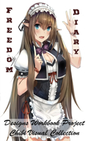 Freedom Diary - Designs Workbook Project - Chibi Visual Collection