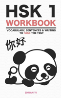 HSK 1 Workbook: Vocabulary, Sentences & Writing to pass the test