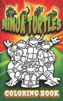 Ninja Turtles Coloring Book: Turtles Ninja Colouring Books for Kids and Adults Ninja Turtles Action Figures Coloring Pages Turtle Ninja Toys for Boys Teenage Mutant Ninja Turtle