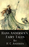 Hans Andersen's Fairy Tales. Second Series By Hans Christian Andersen