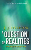Question of Realities
