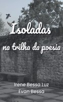 Isoladas na trilha da poesia