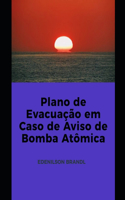 Plano de Evacuação em Caso de Aviso de Bomba Atômica