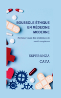 Boussole Éthique En Médecine Moderne