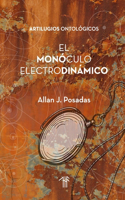Monóculo Electrodinámico