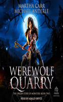 Werewolf Quarry: (2 The Origin Story of Monsters)