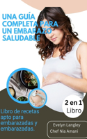 Una guía completa para un embarazo saludable