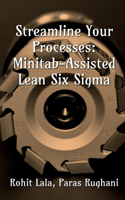 Streamlining the Processes Using Lean Six Sigma