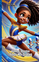 Kennedi Christine Finds Her Groove