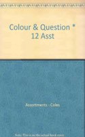 Colour & Question * 12 Asst