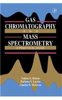 Gas Chromatography and Mass Spectrometry