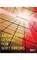 Architecture Design for Soft Errors