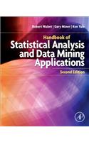 Handbook of Statistical Analysis and Data Mining Applications