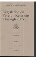 Legislation on Foreign Relations Through 2005, V. 3, Current Legislation and Related Executive Orders