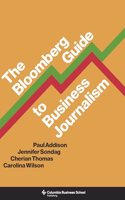 Bloomberg Guide to Business Journalism