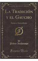 La Tradición y El Gaucho