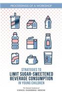 Strategies to Limit Sugar-Sweetened Beverage Consumption in Young Children