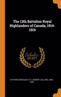 13th Battalion Royal Highlanders of Canada, 1914-1919
