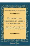 Zeitschrift des Historischen Vereins für Niedersachsen: Zugleich Organ des Vereins für Geschichte und Altertümer der Herzogtümer Bremen und Verden und des Landes Hadeln; Jahrgang 1907 (Classic Reprint)