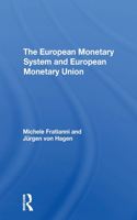 European Monetary System And European Monetary Union