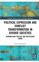 Political Expression and Conflict Transformation in Divided Societies