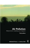 Air Pollution: Measurement, Modelling and Mitigation, Third Edition