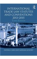 International Trade Law Statutes and Conventions 2013-2015