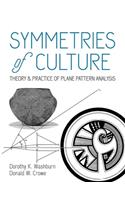 Symmetries of Culture: Theory and Practice of Plane Pattern Analysis