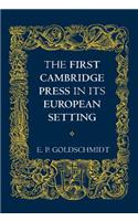 First Cambridge Press in Its European Setting