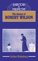 Theatre of Robert Wilson