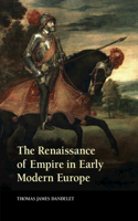 Renaissance of Empire in Early Modern Europe
