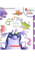 Germs (Rookie Ready to Learn - First Science: Me and My World): (Rookie Ready to Learn: First Science: Me and My World)