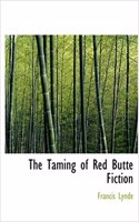 Taming of Red Butte Fiction: (English)